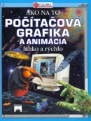 Počítačová grafika a animácia (Asha Kalbagová; Howard Allman)