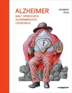 Malý sprievodca Alzheimerovou chorobou (Norbert Žilka)