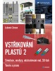 Vstřikování plastů 2 (Zeman Lubomír, VTR)