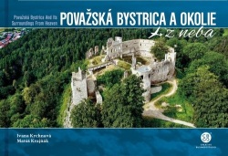 Považská Bystrica a okolie z neba (Ivana Krchnavá; Matúš Krajňák)