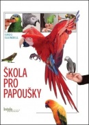 Škola pro papoušky (Greg Glendell)