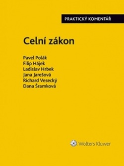 Celní zákon (Pavel Polák; Filip Hájek; Ladislav Hrbek)