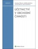 Účetnictví v obchodní činnosti (Miroslava Vlčková; Jindřiška Kouřilová; Jarmila Rybová)