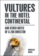 Vultures in the hotel Continental (Miroslav Bobek)