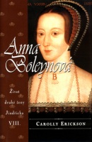 Anna Boleynová (Carolly Erickson)