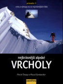 Nejkrásnější alpské vrcholy (Pascal Tanguy; Pascal Sombardier)