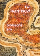 Srolované sny (Eva Frantinová)