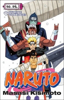 Naruto 50 Souboj ve vodní kobce (Masaši Kišimoto)