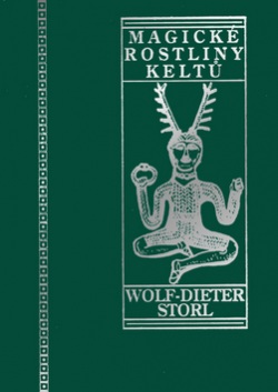 Magické rostliny Keltů (Wolf-Dieter Storl)