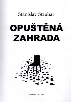 Opuštěná zahrada (Stanislav Struhar)