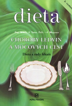 Dieta Choroby ledvin a močových cest (Vladimír Teplan; Olga Mengerová)