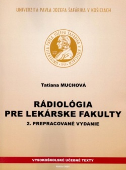 Rádiológia pre lekárske fakulty (Tatiana Muchová)