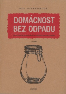 Domácnost bez odpadu (Bea Johnsonová)