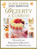 Zlatá kniha Dezerty a cukroví (Mary Berryová)