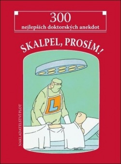 Skalpel, prosím! (Miroslav Barták)