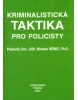 Kriminalistická taktika pro policisty (Miroslav Němec)