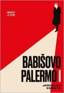 Babišovo Palermo I (Jaroslav Kmenta)