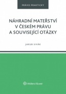 Náhradní mateřství v českém právu a související otázky (Jakub Sivák)