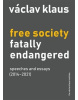 Free Society Fatally Endangered (Václav Klaus)