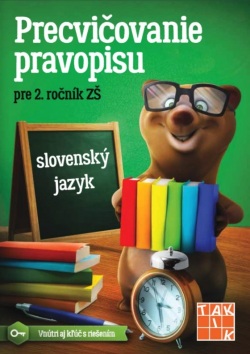 Precvičovanie pravopisu pre 2. ročník (E. Babaštová, L. Neurathová, I. Šištíková, P. Villemová)