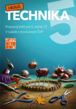 Hravá technika 5 - pracovný zošit (Ľubomír Žáčok)