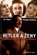 Hitler a ženy (Ian Sayer; Douglas Botting)