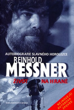 Život na hraně (Reinhold Messner)