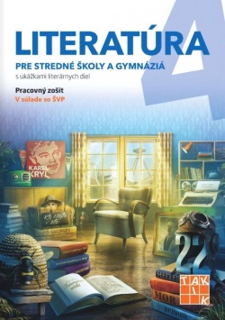 Literatúra 4 - pre stredné školy a gymnáziá - pracovný zošit (Kolektív autorov)