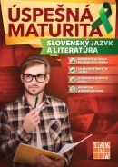 Úspešná maturita Slovenský jazyk a literatúra (Július Lomenčík, M. Štefancová, Ľ. Kónyová, A. Lednická, M. Papp)