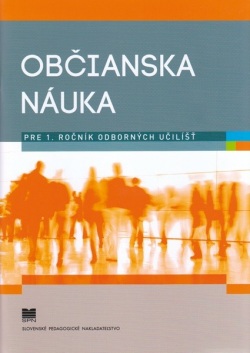 Občianska náuka pre 1. ročník odborných učilíšť (pre žiakov s MP) (M. Rejková, M. Takáčová)