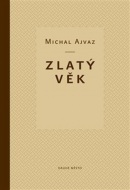 Zlatý věk (Michal Ajvaz)