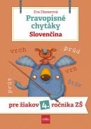 Pravopisné chytáky, Slovenčina - Pre žiakov 4. ročníka základných škôl (Eva Dienerová)