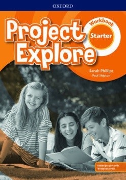 Project Explore Starter Workbook - Pracovný zošit (S. Phillips)