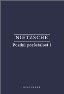 Pozdní pozůstalost (Friedrich Nietzsche)