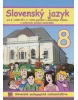 Slovenský jazyk pre 8. ročník ZŠ a 3. ročník gymnázia s osemročným štúdiom s VJM (vyučovací jazyk maďarský) (A. Döményová, S. Pappová, V. Szetyinská, Z. Vargová)