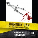 Bremeno minulosti (Audiokniha CD-MP3) (Dominik Dán)