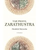 Tak pravil Zarathustra (Friedrich Nietzsche)