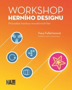 Workshop herního designu (Tracy Fullertonová)