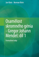 Osamělost skromného génia - Gregor Johann Mendel: Díl 1 (Jan Klein, Norman Klein)