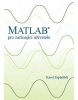 Matlab: pro začínající uživatele (Karel Zaplatílek)