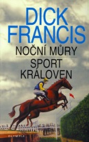 Noční můry/Sport královen (Dick Francis)