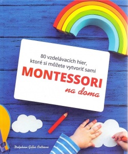 Montessori na doma (Gilles Delphine Cotteová)