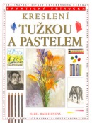 Kreslení tužkou a pastelem (Hazel Harrisonová)