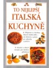 Italská kuchyně To nejlepší (Valerie Fergusonová)