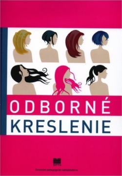 Odborné kreslenie pre 1.-3. ročník učebného odboru kaderník (M. Jarošová, M. Dečová)