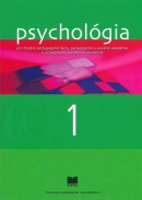 Psychológia pre SPgŠ, PaSA, PaKA a 1. ročník ŠO učiteľstvo pre materské školy a vychovávateľstvo (M. Zelina)