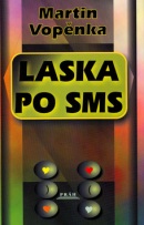 Láska po SMS (Martin Vopěnka)