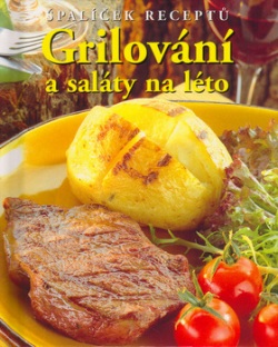 Grilování a saláty na léto (Jacqueline Bellefontaineová)