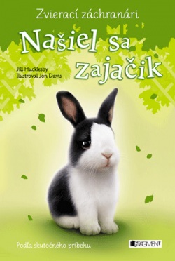 Zvierací záchranári – Našiel sa zajačik (Jill Hucklesby)