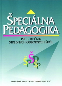 Špeciálna pedagogika pre 3. ročník SOŠ (P. Pavlis, I. Kramár, A. Tisovičová, Š. Vašek, M. Mandzáková)